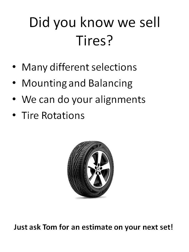 Did You Know We Sell Tires?